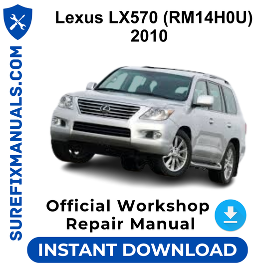 Lexus LX570 (RM14H0U) 2010 Official Workshop Repair Manual
