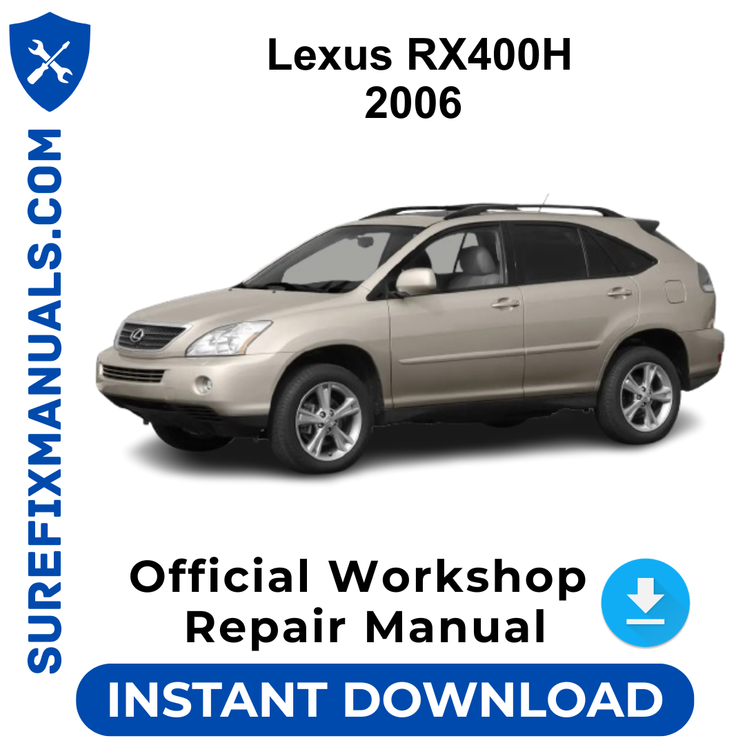 Lexus RX400H 2006 Official Workshop Repair Manual