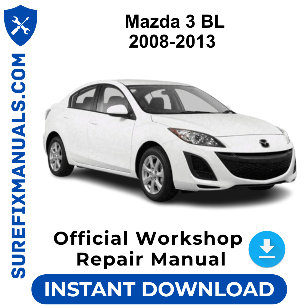 Mazda 3 BL 2008-2013 Official Workshop Repair Manual