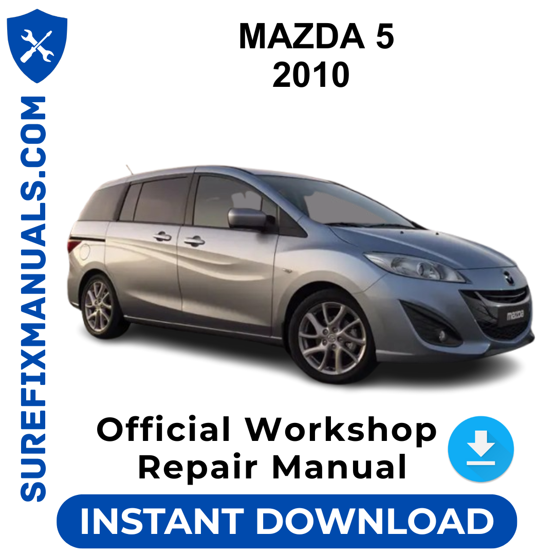 MAZDA 5 2010 Official Workshop Repair Manual