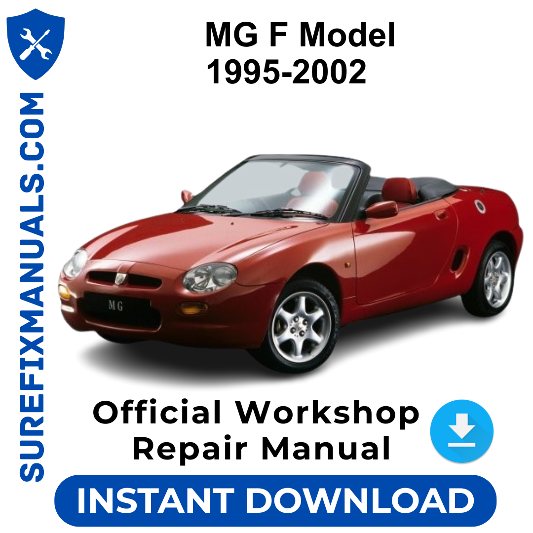 MG F Model 1995-2002 Official Workshop Repair Manual