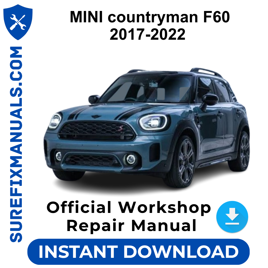 MINI countryman F60 2017-2022 Official Workshop Repair Manual
