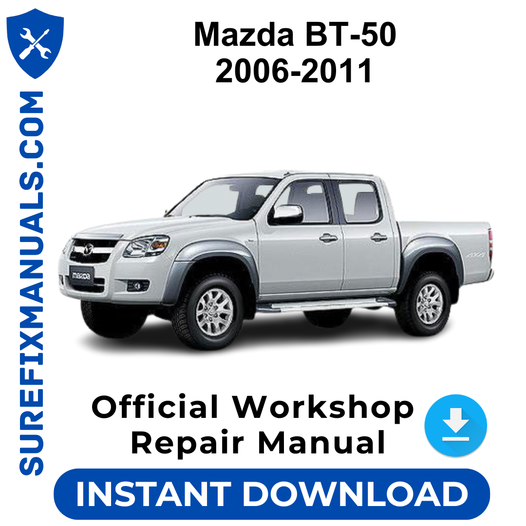 Mazda BT-50 2006-2011 Official Workshop Repair Manual