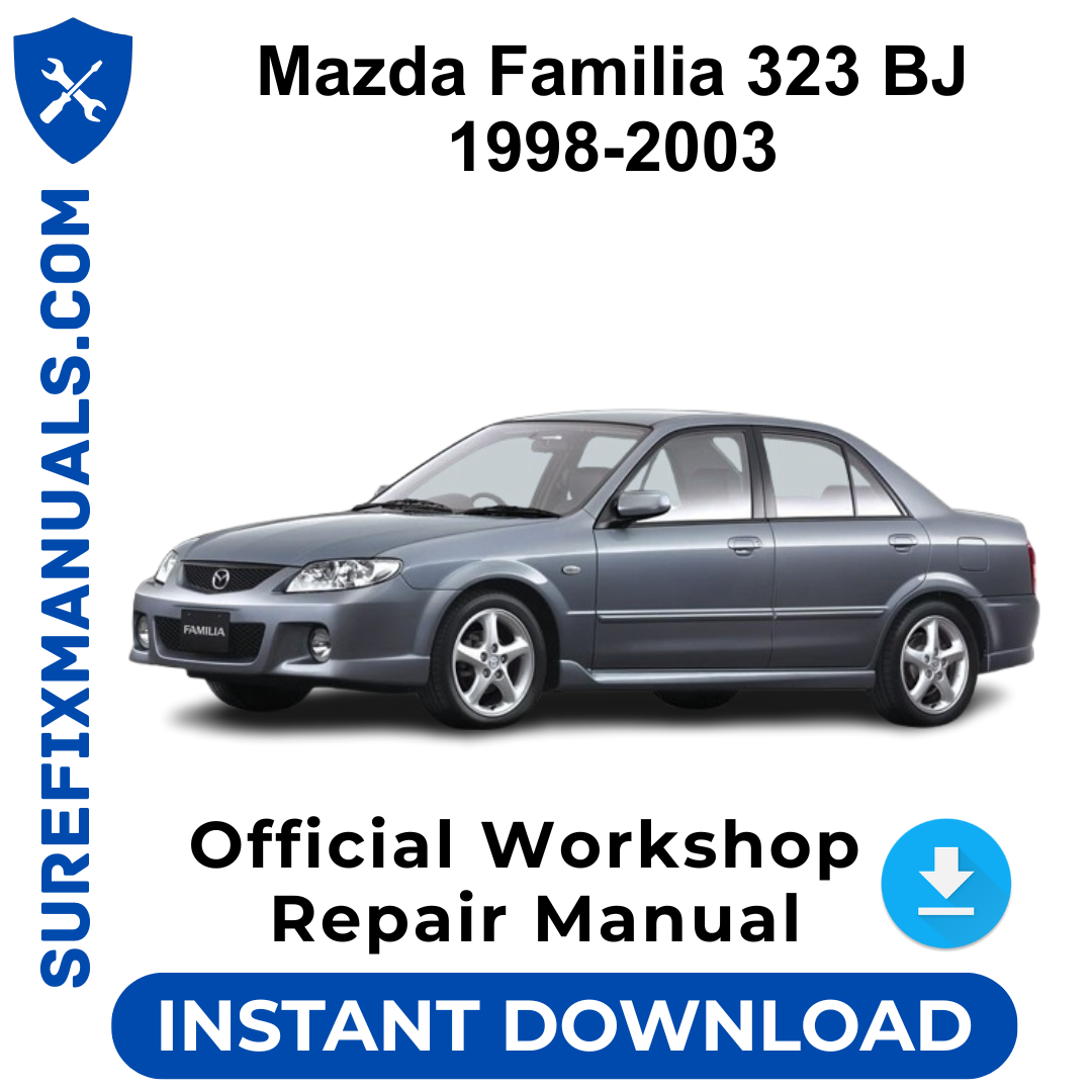 Mazda Familia 323 BJ 1998-2003 Official Workshop Repair Manual