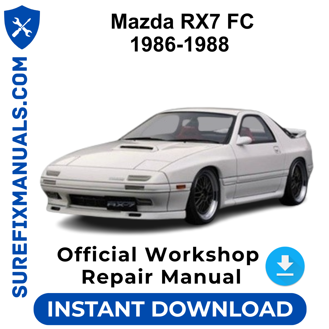Mazda RX7 FC 1986-1988 Official Workshop Repair Manual