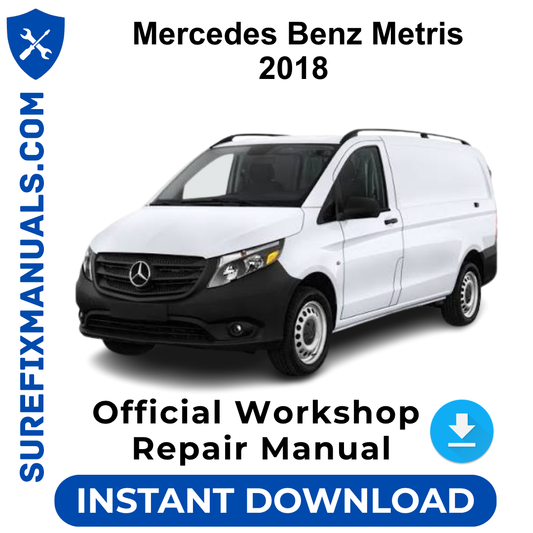 Mercedes Benz Metris 2018 Official Workshop Repair Manual