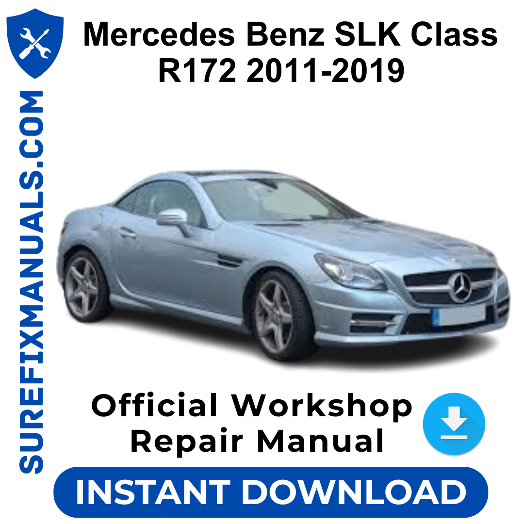 Mercedes Benz SLK Class R172 2011-2019 Official Workshop Repair Manual