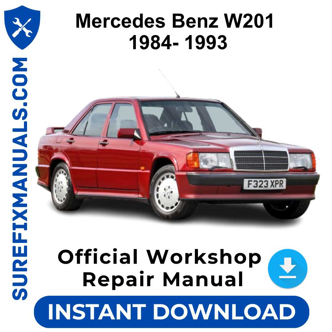 Mercedes Benz W201 1984-1993 Official Workshop Repair Manual