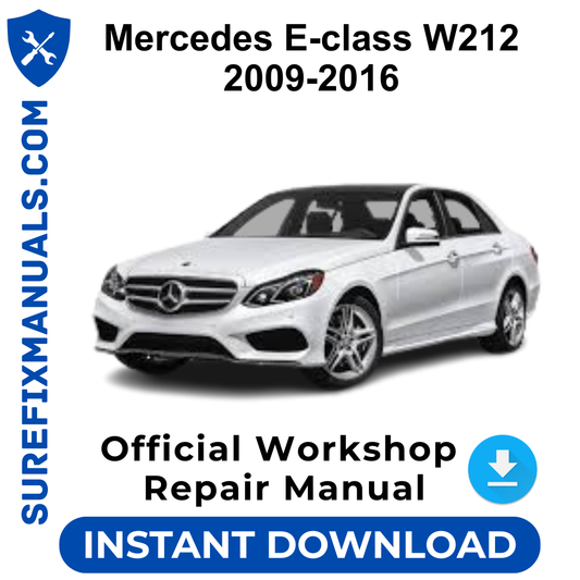 Mercedes E-class W212 2009-2016 Official Workshop Repair Manual