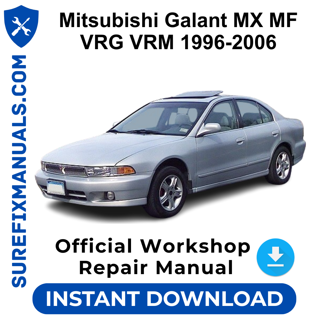 Mitsubishi Galant MX MF VRG VRM 1996-2006 Official Workshop Repair Manual