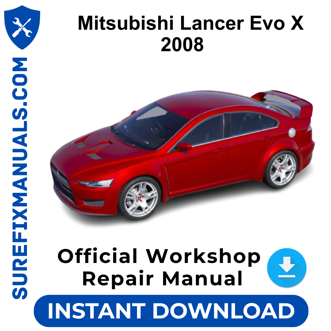 Mitsubishi Lancer Evo X 2008 Official Workshop Repair Manual