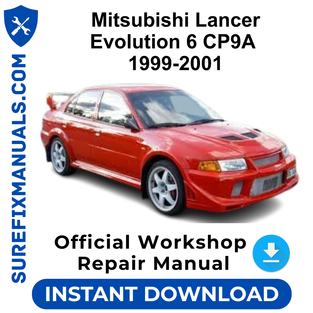 Mitsubishi Lancer Evolution 6 CP9A 1999-2001 Official Workshop Repair Manual