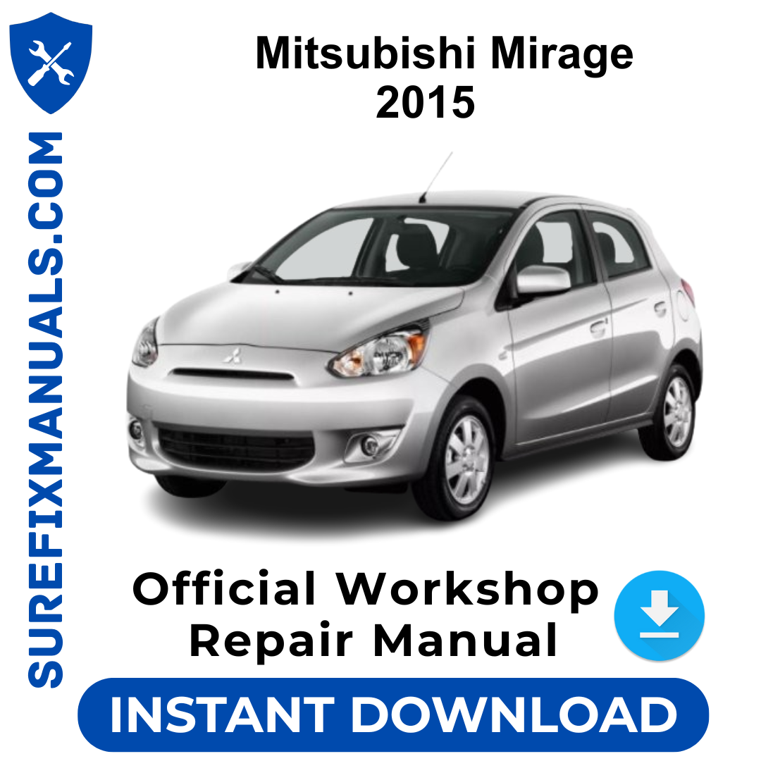 Mitsubishi Mirage 2015 Official Workshop Repair Manual