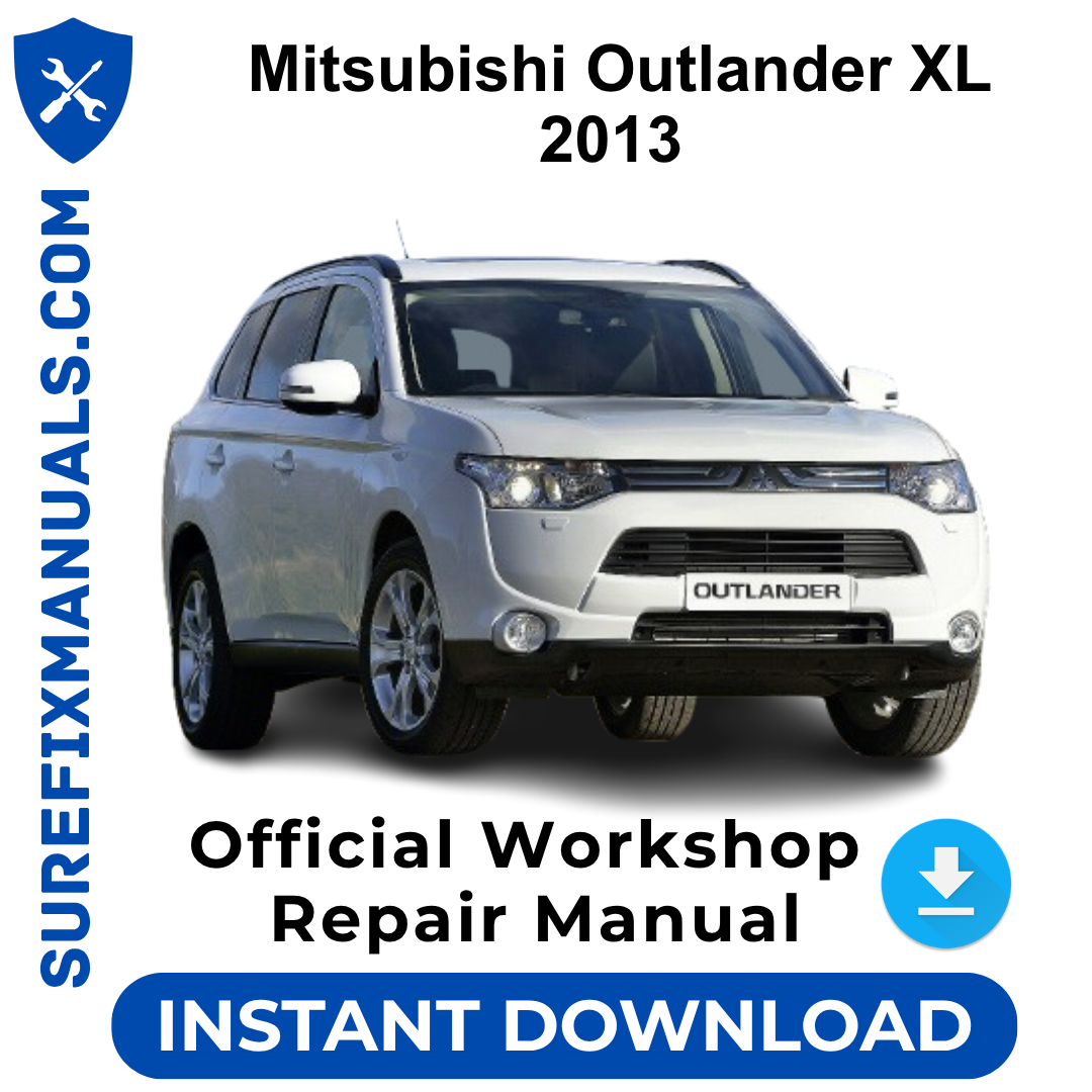 Mitsubishi Outlander XL 2013 Official Workshop Repair Manual