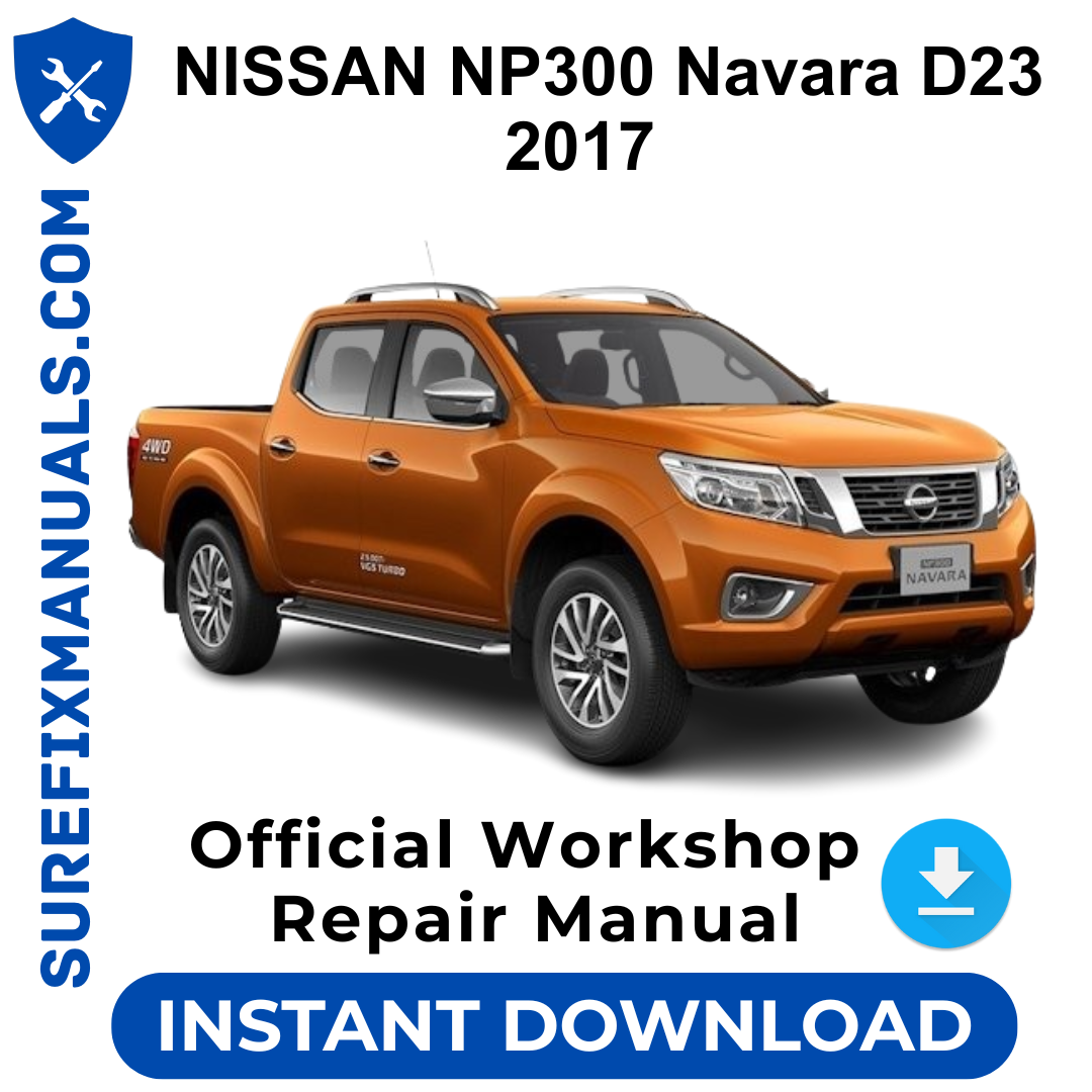 NISSAN NP300 Navara D23 2017 Official Workshop Repair Manual
