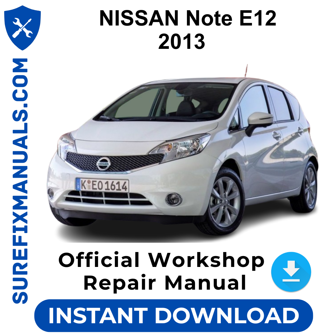 NISSAN Note E12 2013 Official Workshop Repair Manual