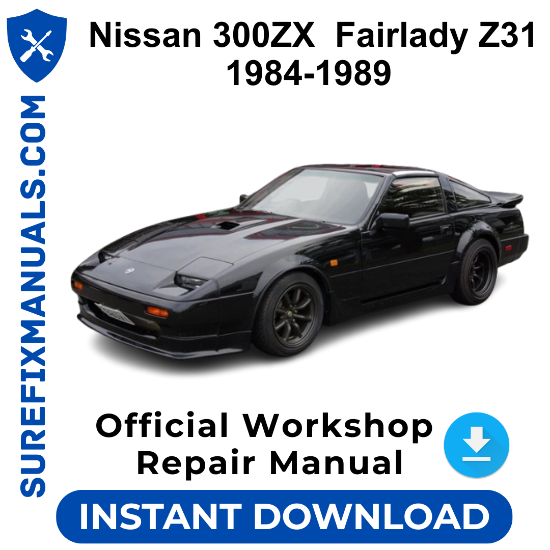 Nissan 300ZX  Fairlady Z31 1984-1989 Official Workshop Repair Manual