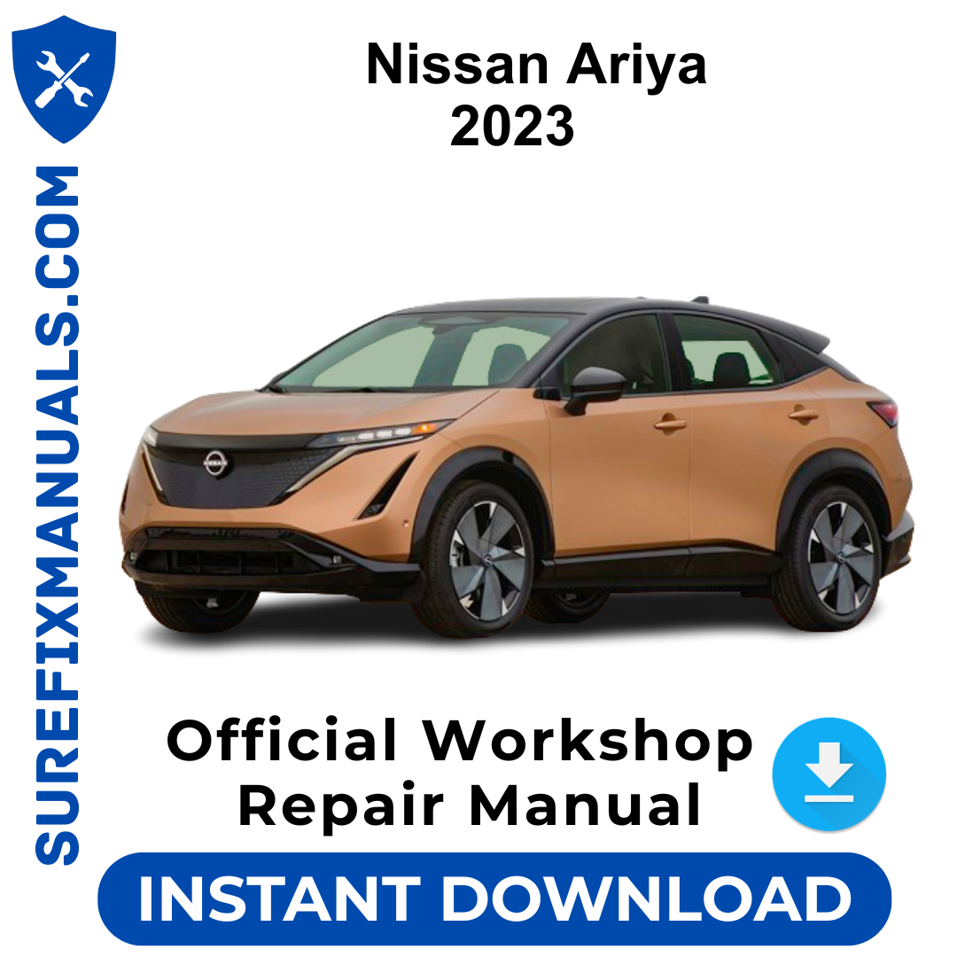Nissan Ariya 2023 Official Workshop Repair Manual