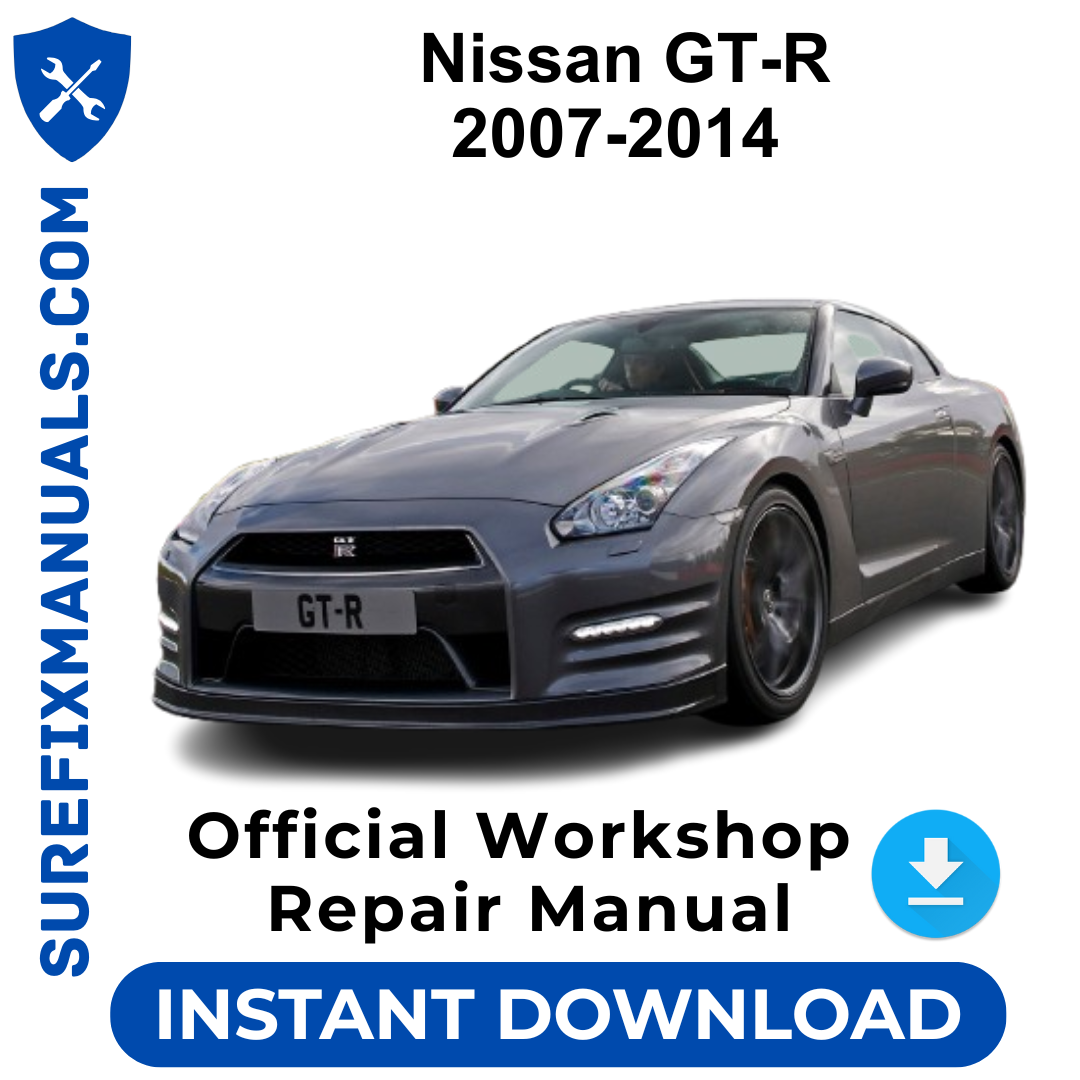 Nissan GT-R 2007-2014 Official Workshop Repair Manual