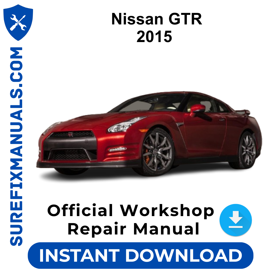 Nissan GTR 2015 Official Workshop Repair Manual