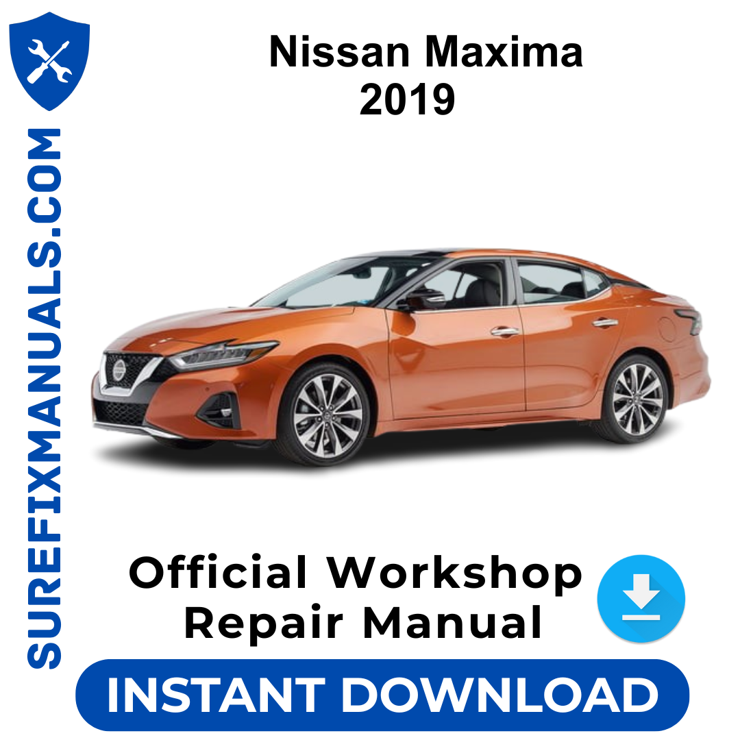 Nissan Maxima 2019 Official Workshop Repair Manual
