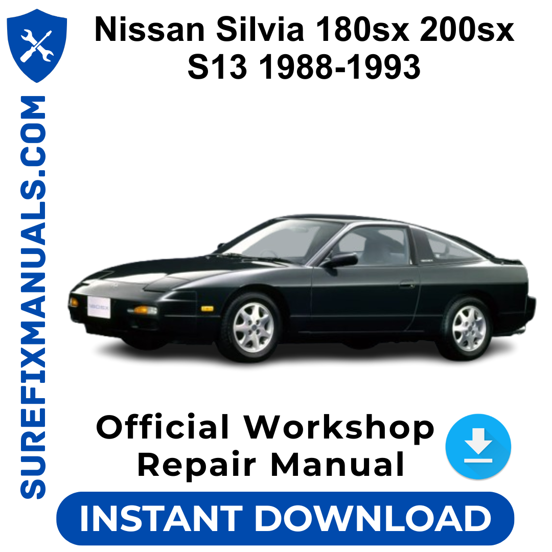 Nissan Silvia 180sx 200sx S13 1988-1993 Official Workshop Repair Manual