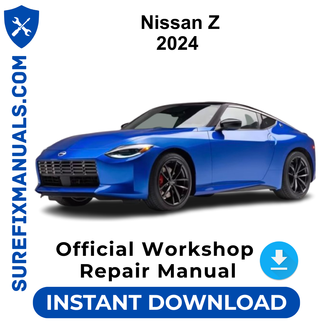 Nissan Z 2024 Official Workshop Repair Manual