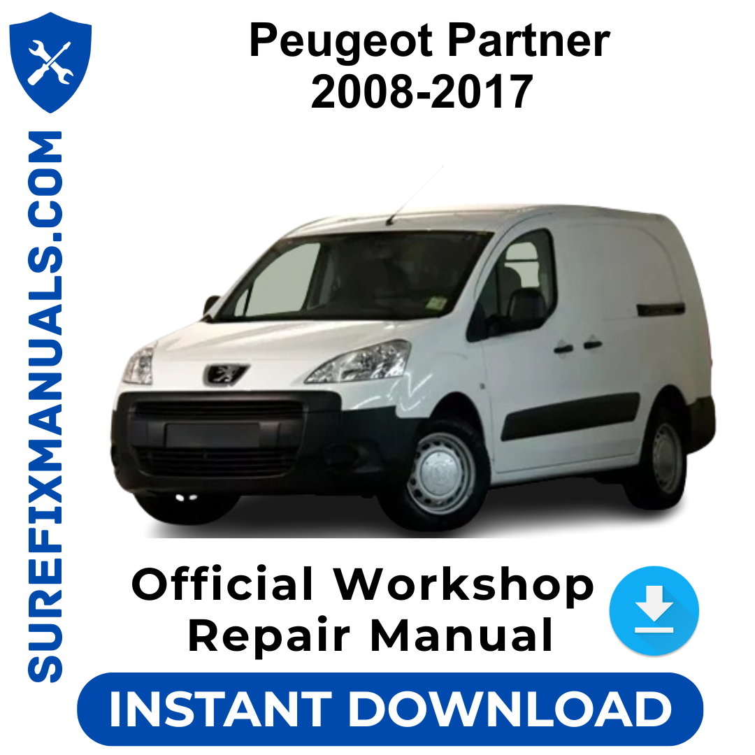 Peugeot Partner 2008-2017 Official Workshop Repair Manual