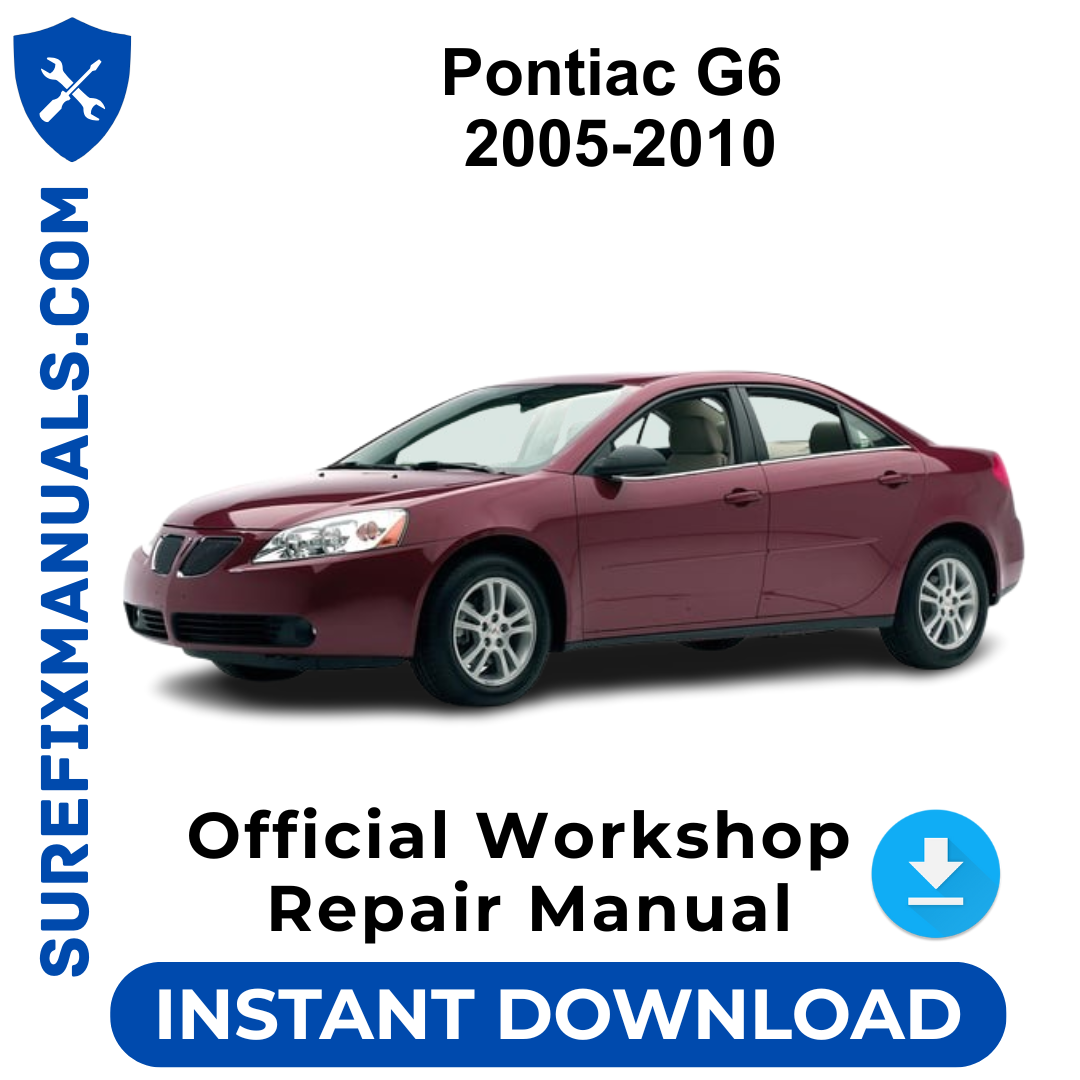 Pontiac G6 2005-2010 Official Workshop Repair Manual