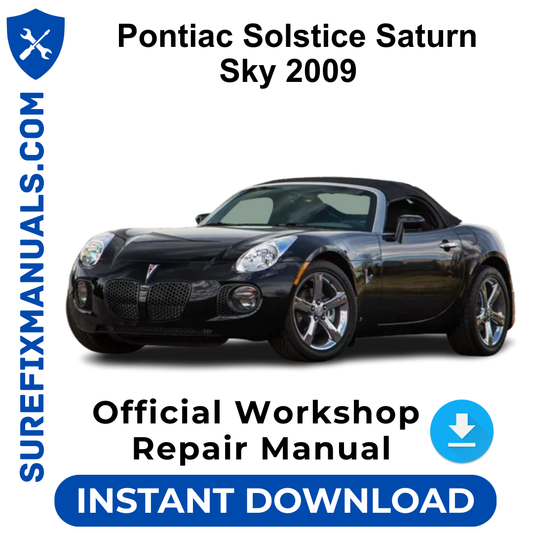 Pontiac Solstice Saturn Sky 2009 Official Workshop Repair Manual