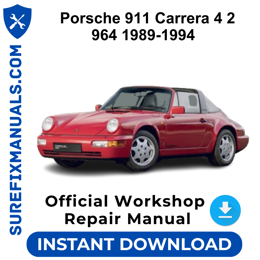 Porsche 911 Carrera 4 2 964 1989-1994 Official Workshop Repair Manual
