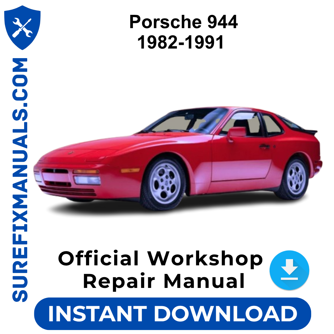 Porsche 944 1982-1991 Official Workshop Repair Manual