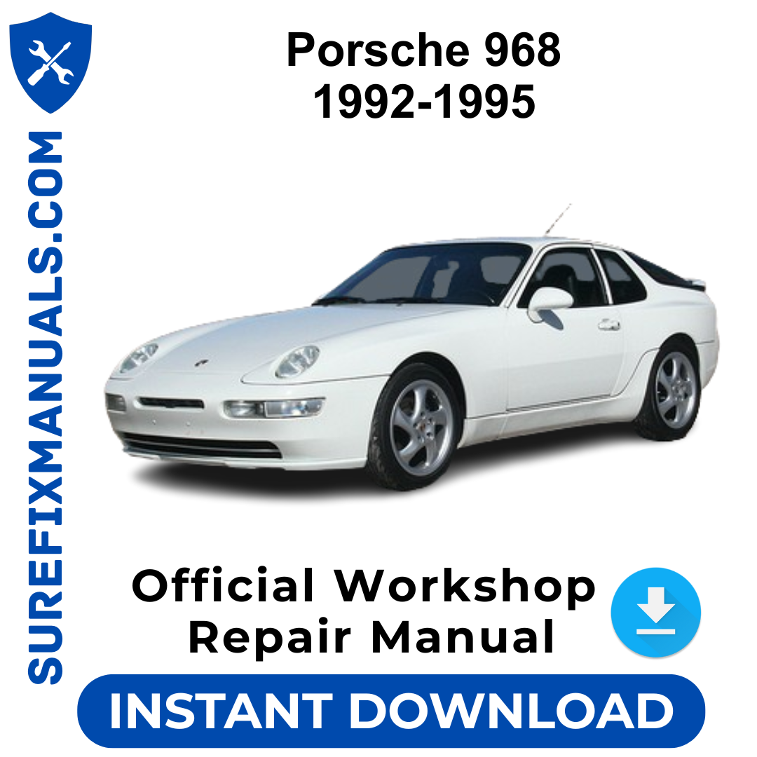 Porsche 968 1992-1995 Official Workshop Repair Manual