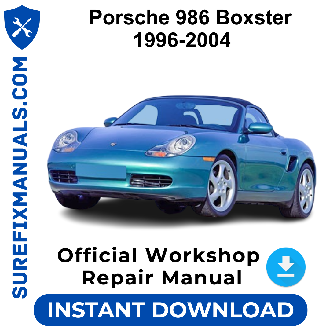 Porsche 986 Boxster 1996-2004 Official Workshop Repair Manual