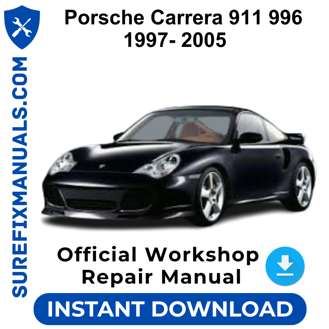Porsche Carrera 911 996 1997- 2005 Official Workshop Repair Manual