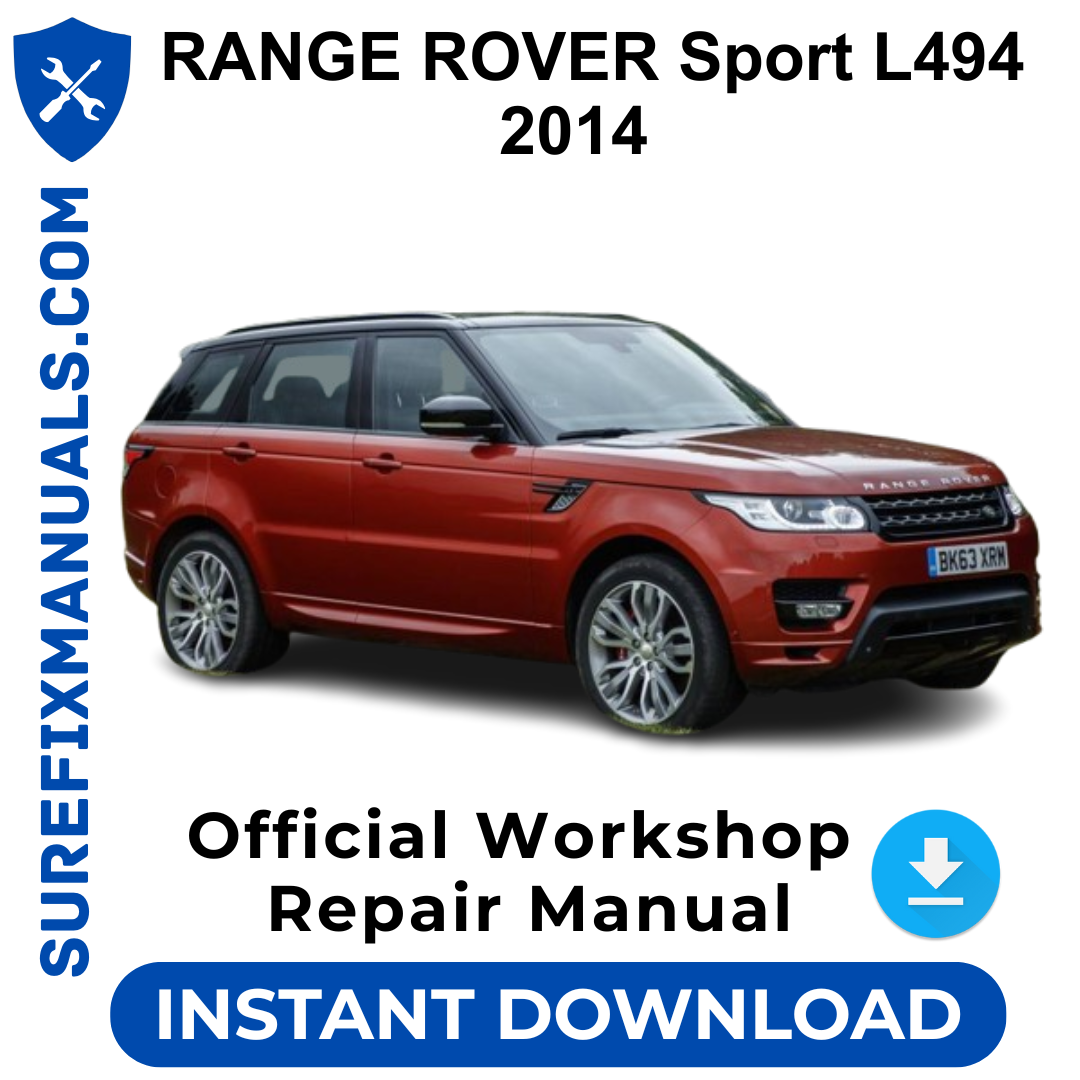 RANGE ROVER Sport L494 2014 Official Workshop Repair Manual