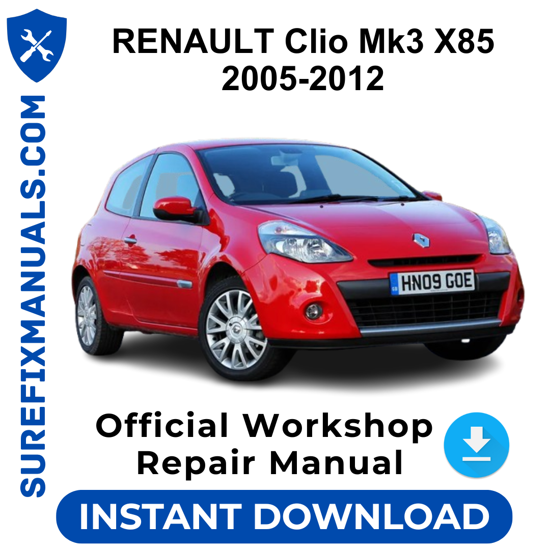 RENAULT Clio Mk3 X85 2005-2012 Official Workshop Repair Manual