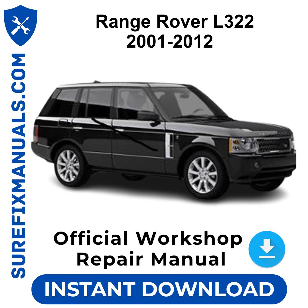 Range Rover L322 2001-2012 Official Workshop Repair Manual