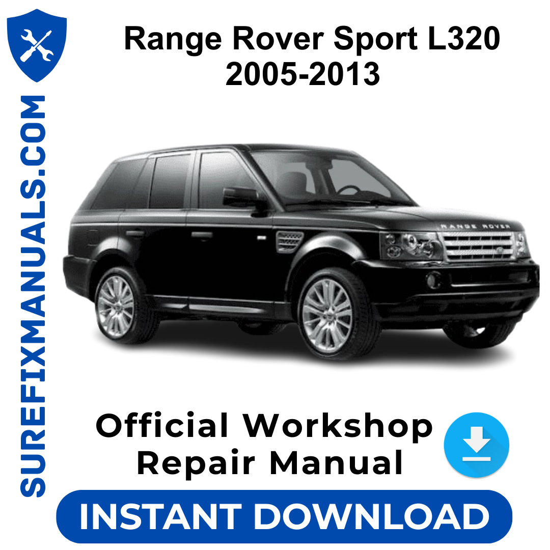 Range Rover Sport L320 2005-2013 Official Workshop Repair Manual