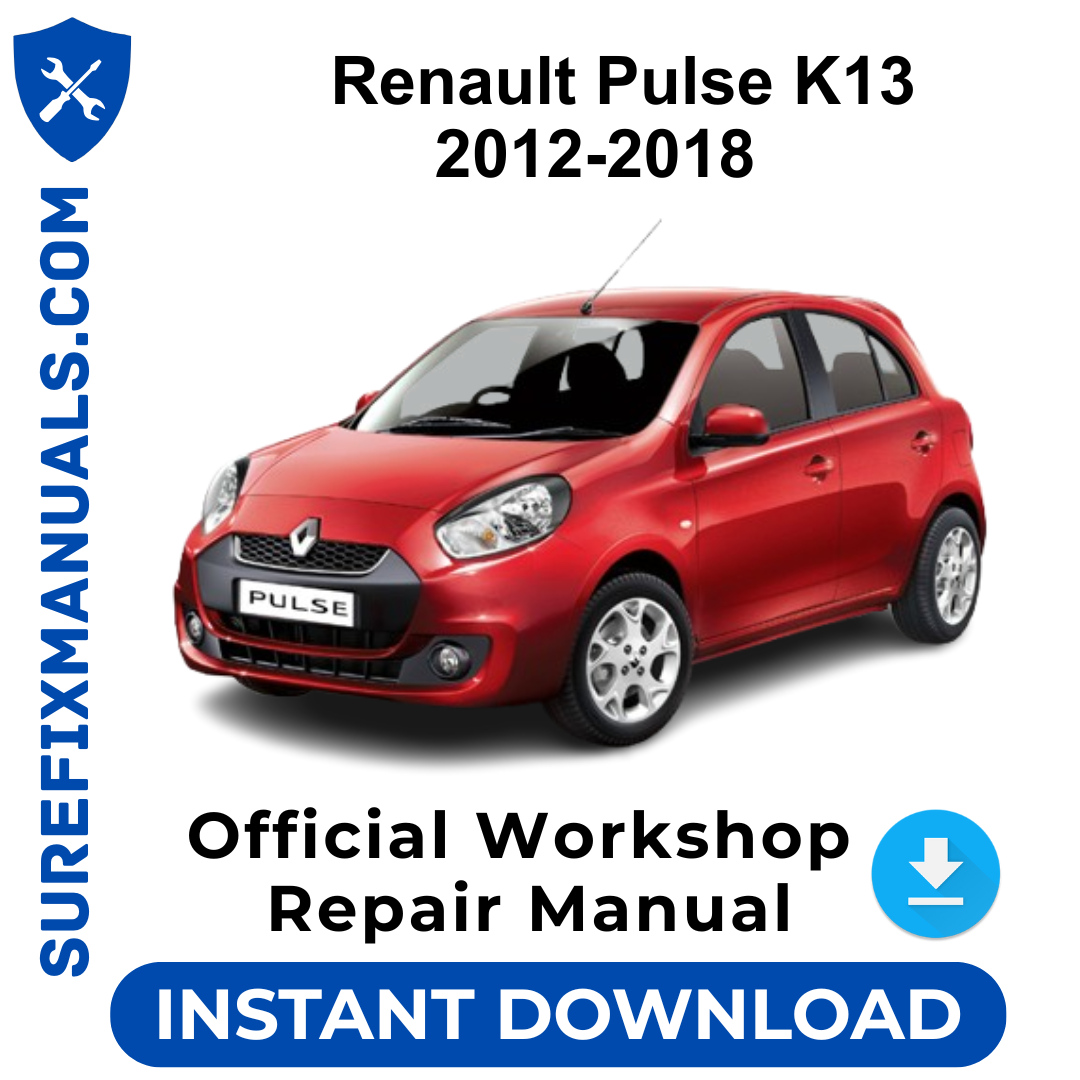 Renault Pulse K13 2012-2018 Official Workshop Repair Manual