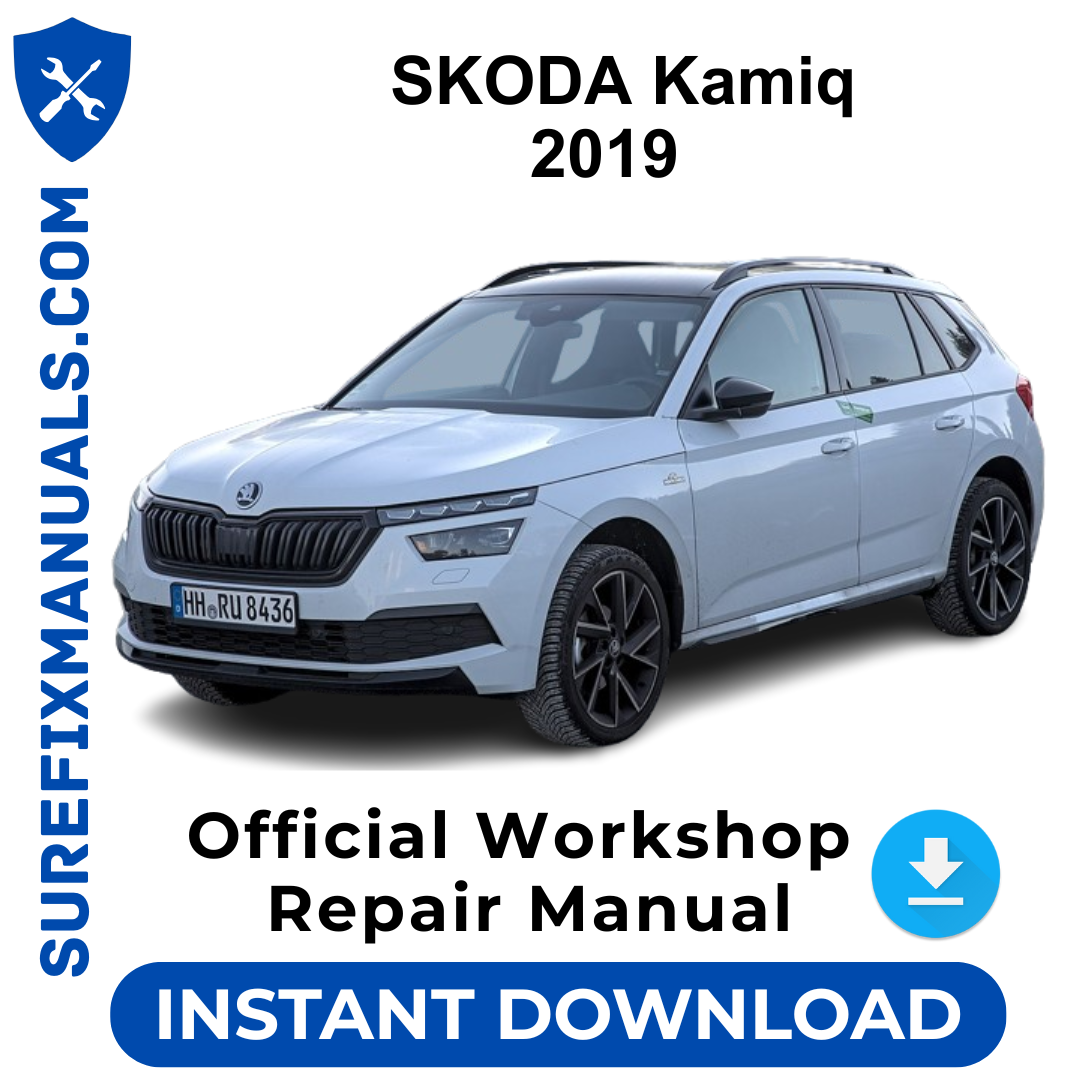 SKODA Kamiq 2019 Official Workshop Repair Manual