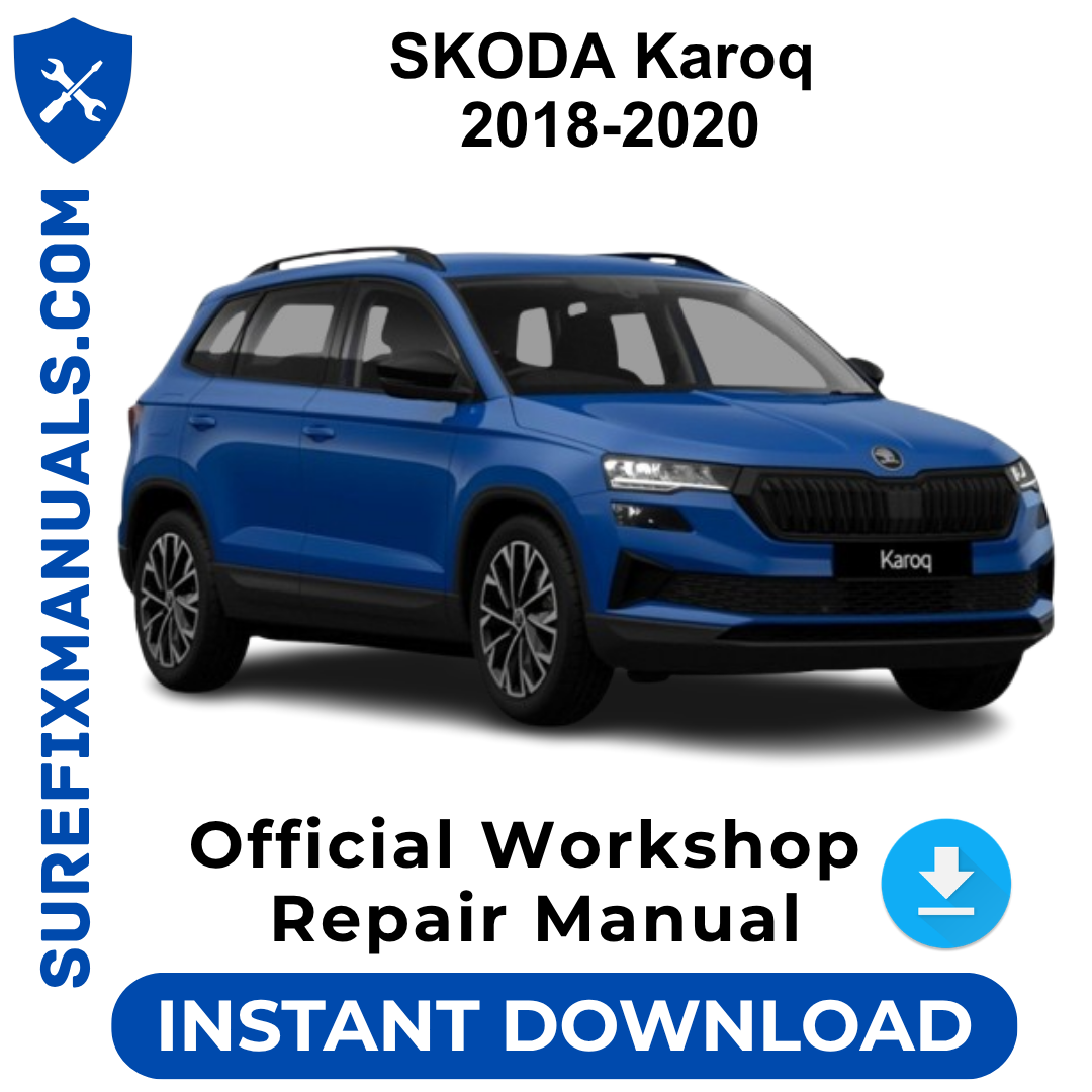 SKODA Karoq 2018-2020 Official Workshop Repair Manual