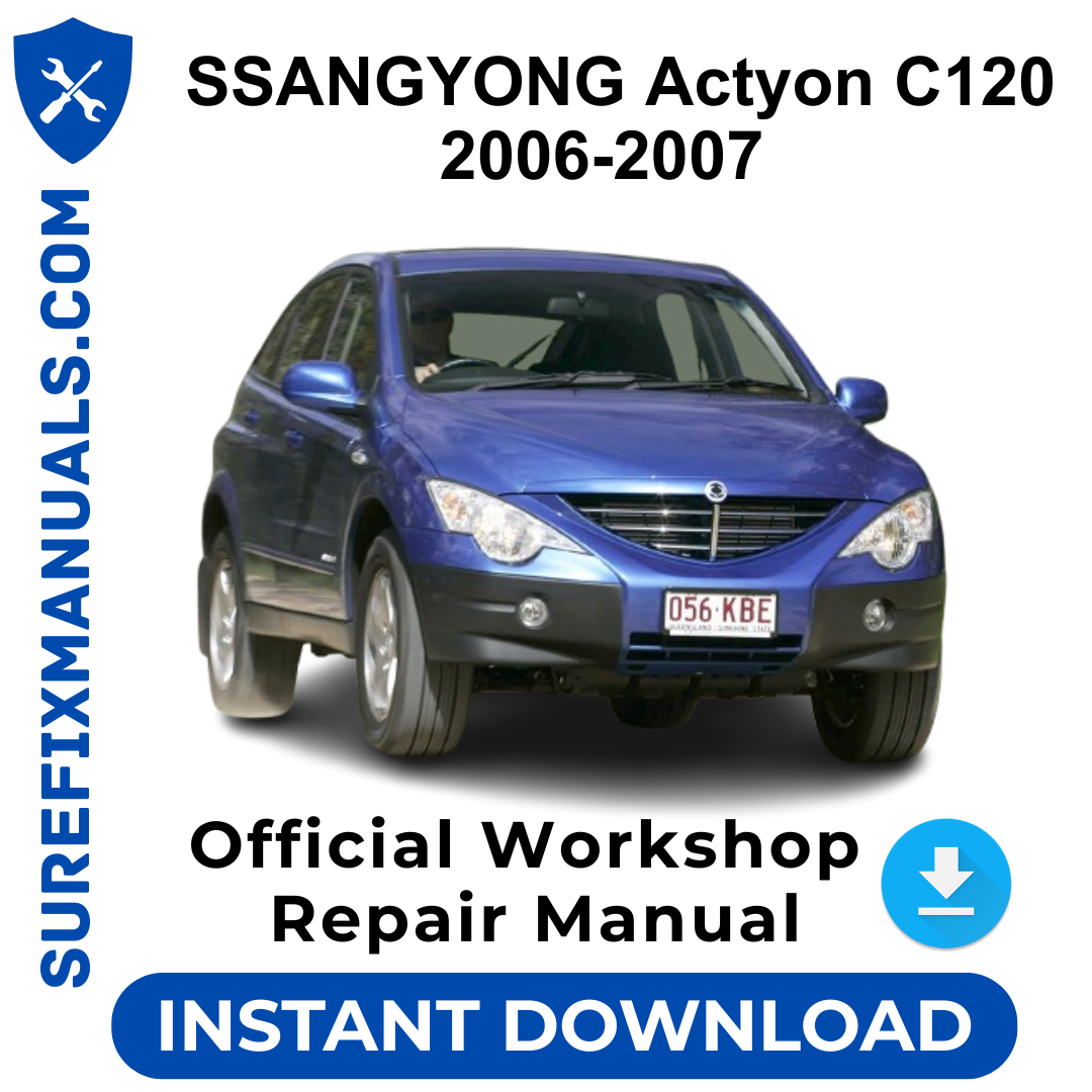 SSANGYONG Actyon C120 2006-2007 Official Workshop Repair Manual