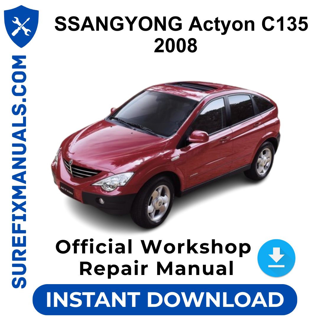 SSANGYONG Actyon C135 2008 Official Workshop Repair Manual