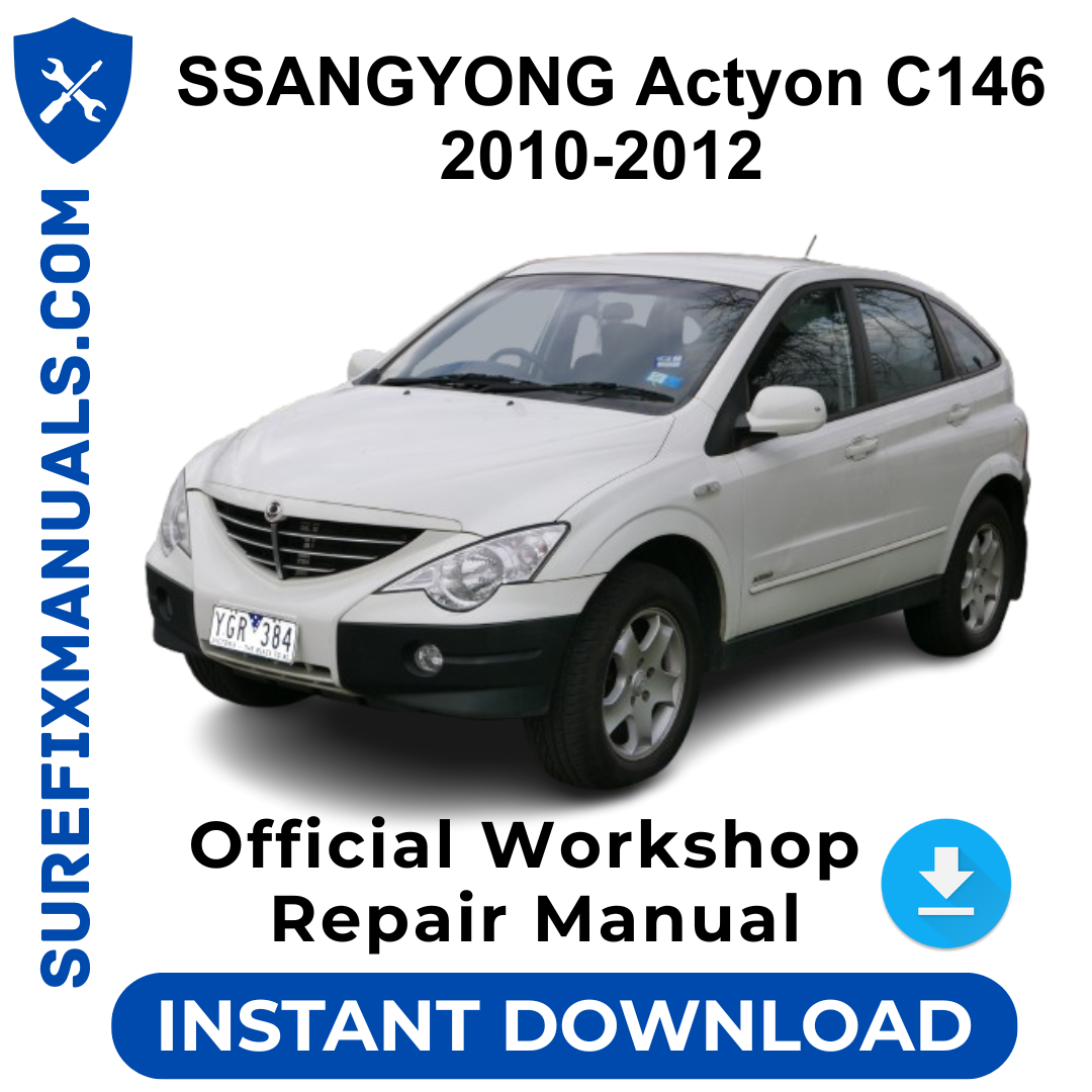 SSANGYONG Actyon C146 2010-2012 Official Workshop Repair Manual