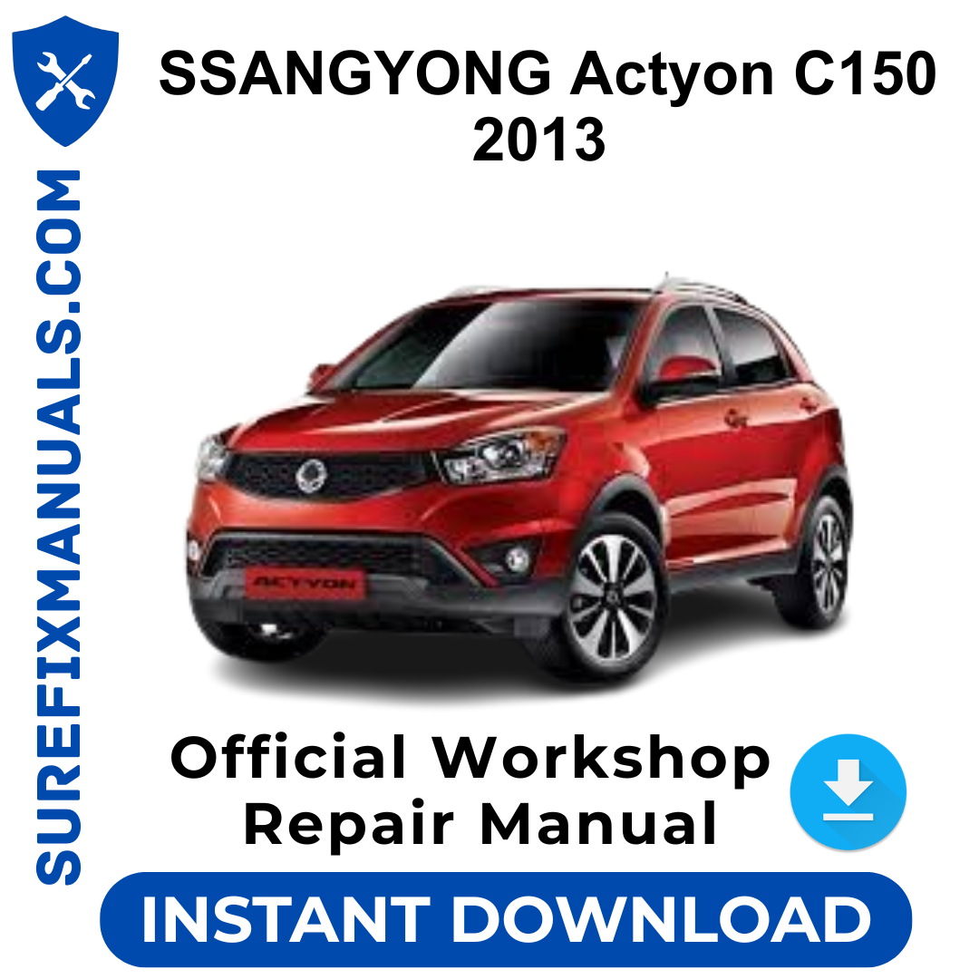 SSANGYONG Actyon C150 2013 Official Workshop Repair Manual