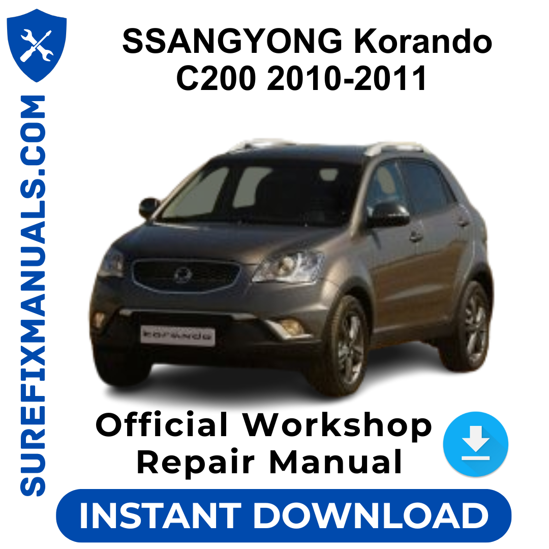 SSANGYONG Korando C200 2010-2011 Official Workshop Repair Manual