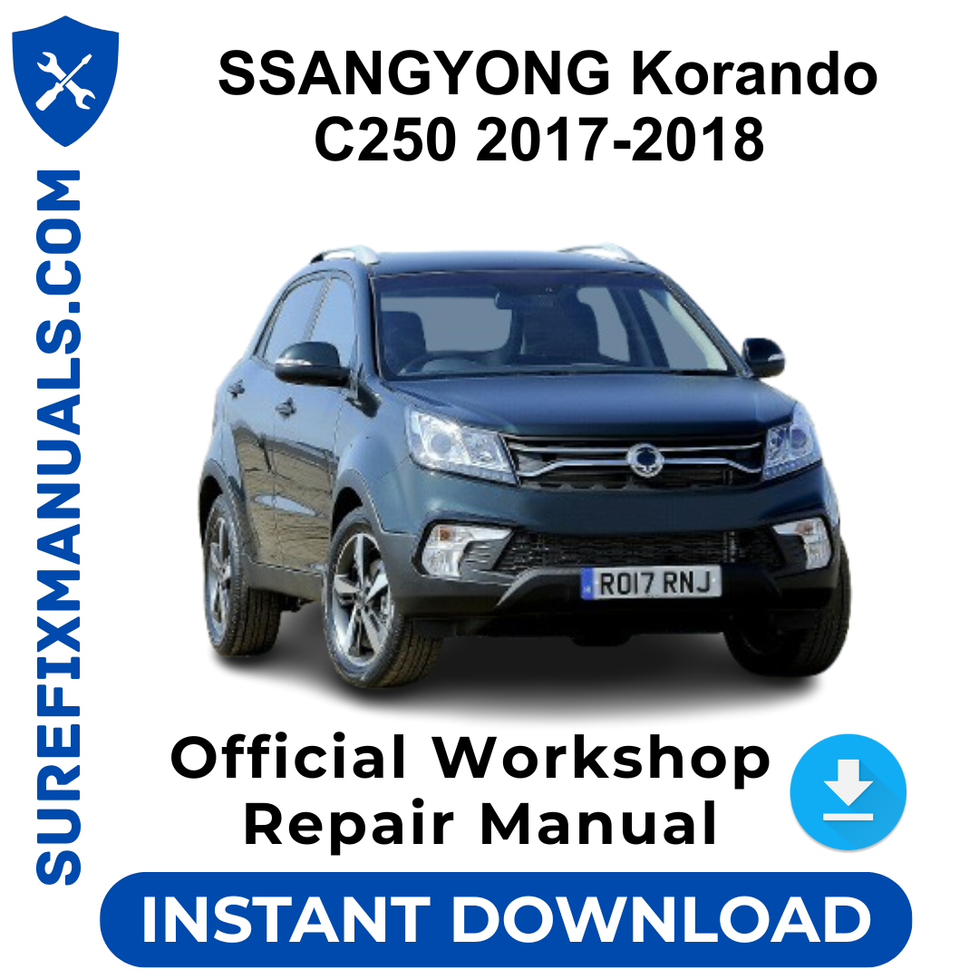 SSANGYONG Korando C250 2017-2018 Official Workshop Repair Manual
