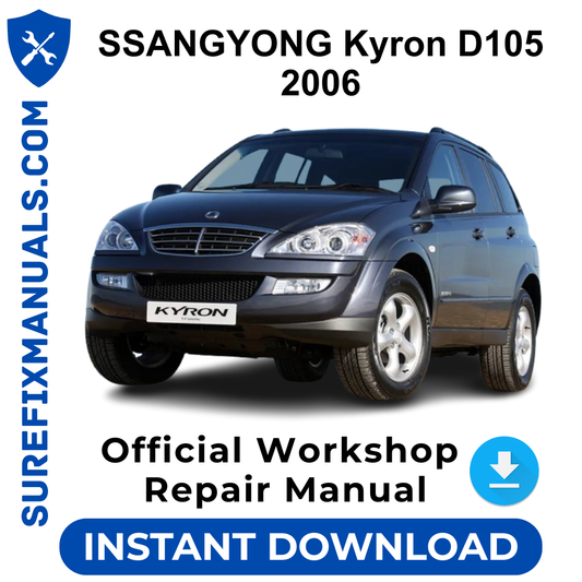 SSANGYONG Kyron D105 2006 Official Workshop Repair Manual