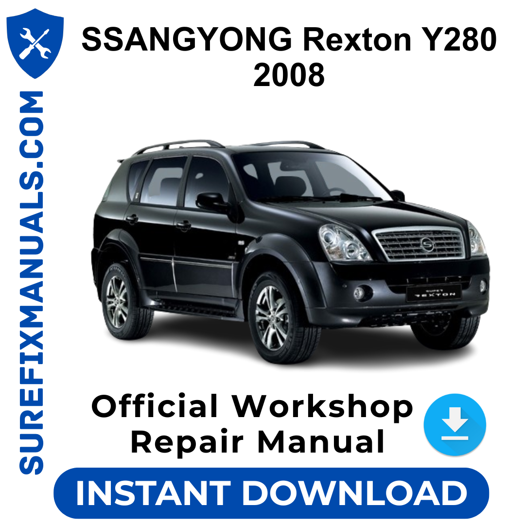 SSANGYONG Rexton Y280 2008 Official Workshop Repair Manual